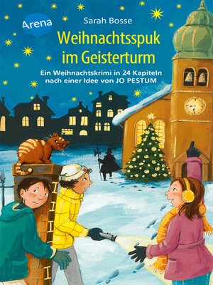 cover image of Weihnachtsspuk im Geisterturm. Ein Weihnachtskrimi in 24 Kapiteln nach einer Idee von Jo Pestum